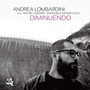 Diminuendo - Andrea Lombardini