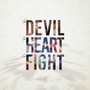 The Devil, The Heart & The Fight - Skinny Lister