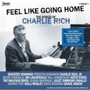 Feel Like Going Home (Songs Of Charlie Rich) / Var - Feel Like Going Home (Songs Of Charlie Rich)  /  Var