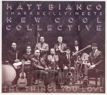 Things You Love - Matt Bianco & New Cool Co