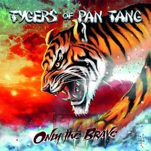 Only The Brave - Tygers Of Pan Tang