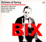 Bix.A Tribute To Bix Beid - Echoes Of Swing