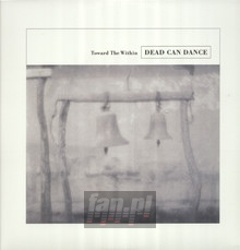 Toward The Within - Dead Can Dance