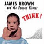 Think - James Brown  & The Famous