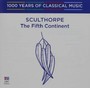 Sculthorpe: Fifth Continent - Sculthorpe  /  Tasmanian Symphony Orchestra