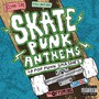 Skate Punk Anthems - Various Artists