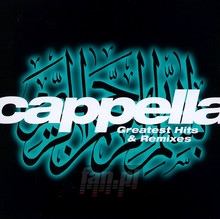 Greatests Hits & Remixes - Cappella