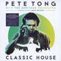 Classic House - Pete  Tong  /  Heritage Orchestra