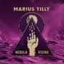 Nebula Rising - Marius Tilly