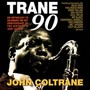 Trane 90-An Anthology To Celebrate - John Coltrane
