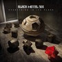 Everything In Its Place - Black Motel Six