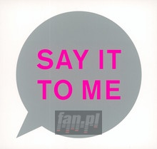 Say It To Me - Pet Shop Boys