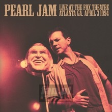 Live At The Fox Theater  Atlanta  Ga - Pearl Jam