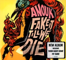 Fake It Till We Die - Anouk