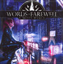 A Quiet World - Words Of Farewell