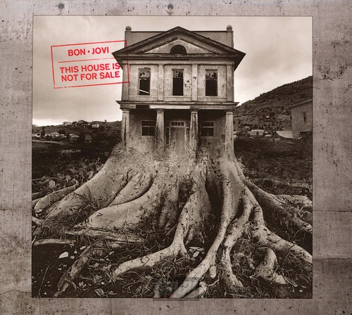 This House Is Not For Sale - Bon Jovi
