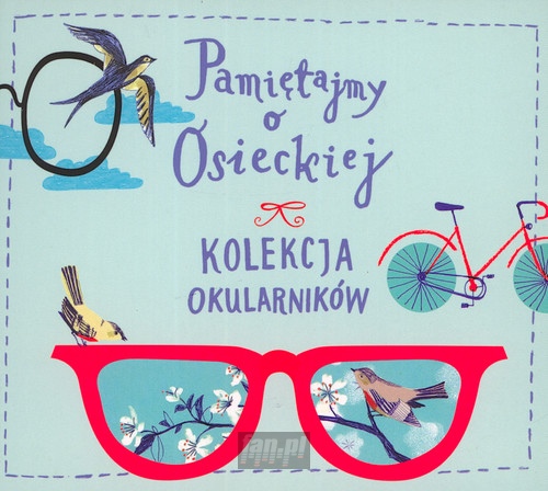 Pamitajmy O Osieckiej. Kolekcja Okularnikw - Agnieszka    Osiecka 