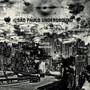 Cantos Invisiveis - Sao Paulo Underground  / Rob  Mazurek 
