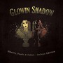 Ghosts Fools & Fake - Glowin Shadow