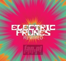 Rewired - Electric Prunes