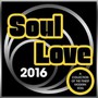 Soul Love 2016 - V/A