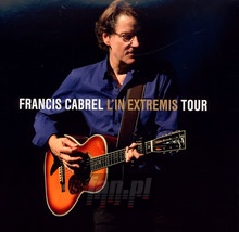 L'in Extremis Tour - Francis Cabrel