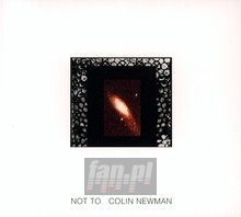 Not To - Colin Newman