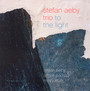 To The Light - Stefan Aeby Trio 