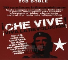 Che Vive! Viva La Revolucion! 30 Canciones Latinoa - Che Guevara