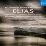 Mendelssohn: Elias, Op. 70 - Thomas Hengelbrock