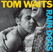 Rain Dogs - Tom Waits