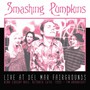 Live At Del Mar Fairgrounds, October 26TH, 1993 - The Smashing Pumpkins 