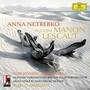 Puccini Manon Lescaut - Anna Netrebko