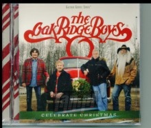 Celebrate Christmas - Oak Ridge Boys