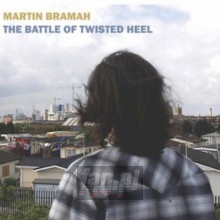 Battle Of Twisted Heel - Martin Bramah