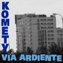 Via Ardiente - Komety