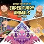 Best Of - Super Furry Animals
