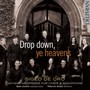 Drop Down Ye Heavens: Advent Antiphons For Choir & - Siglo De Oro  Sam Corkin  Patrick Allies