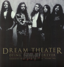 Dying To Live Forever - Milwaukee 1993 vol. 2 - Dream Theater