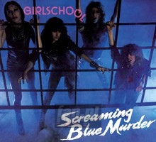 Screaming Blue Murder - Girlschool