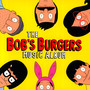 Bob's Burgers Music Album - Bob's Burgers