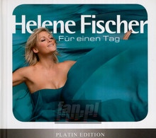 Fuer Einen Tag-LTD.Platin - Helene Fischer