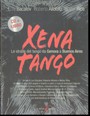 Xena Tango Le Strade Del Tango Da Genova A Buenos - Alloisio Bacalov , Rios