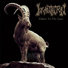 Tribute To The Goat - Incantation