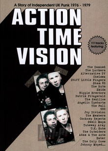 Action Time Vision: Story Of UK Independent Punk - Action Time Vision   