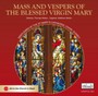 Mass & Vespers Of The Blessed Virgin Mary - Gentlemen Of The ST Mary's Cathedral Choir