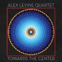 Toward The Center - Alex Levine