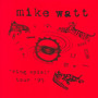 Ring Spiel Tour '95 - Mike Watt