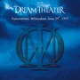 Live At Summerfest In Milwaukee June 29, 1993 - Dream Theater