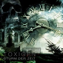 Sturm Der Zeit - Toxigen